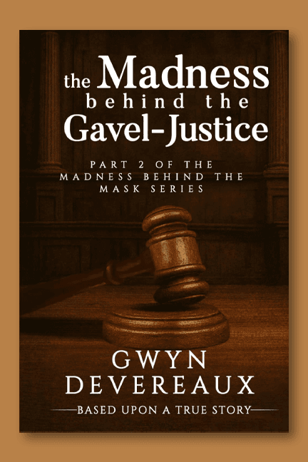 The Madness behind the Gavel-Justice